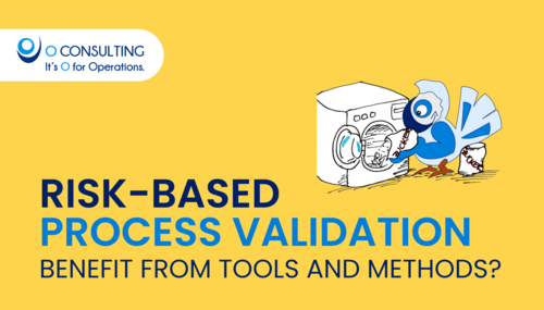 Risk-based process validation requires method deployment on a new level